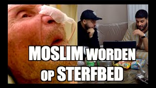 REACTIEVIDEO: SHAHADA UITSPREKEN OP STERFBED