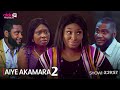 The Return Of Aye Akamara 2 Latest Yoruba Movie 2024 Drama | Adebimpe Oyebade | Ronke Odusanya