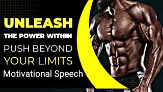 Unleash the Power Within: Push Beyond Your Limits
