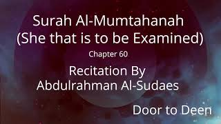 Surah Al-Mumtahanah (She that is to be Examined) Abdulrahman Al-Sudaes  Quran Recitation