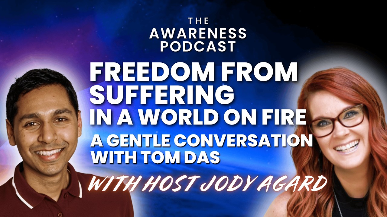 Freedom from Suffering in a World on Fire🔥: A Gentle Conversation with Tom Das