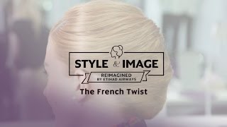 Style & Image | French Twist Hairstyle Tutorial | Reimagined by Etihad Airways