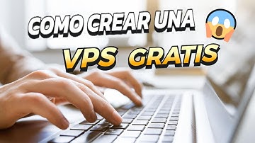 COMO CREAR UNA VPS GRATIS DESDE 0 PASO A PASO BIEN EXPLICADO FUNCIONAL
