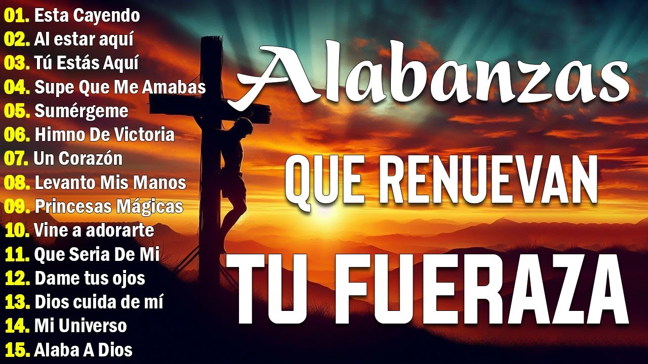 MUSICA CRISTIANA PARA SENTIR LA PRESENCIA DE DIOS - HERMOSAS ALABANZAS CRISTIANAS DE ADORACION 2026