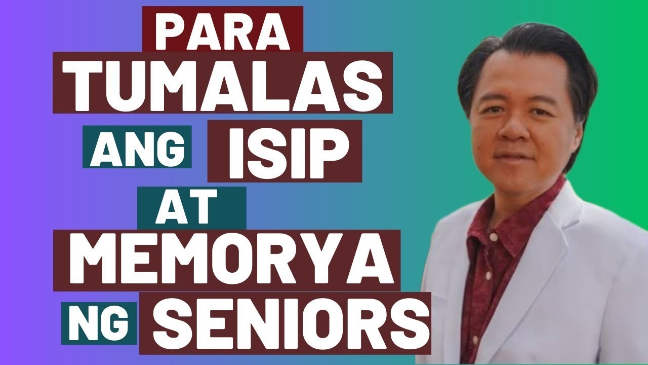 Para Tumalas ang Memorya at Isipan. Gawin Ito - By Doc Willie Ong (Internist and Cardiologist)