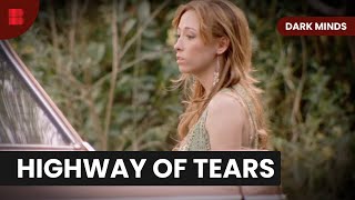 Highway of Tears - Dark Minds - S02 EP08 - True Crime