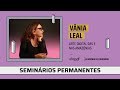 Seminários Permanentes - Vânia Leal