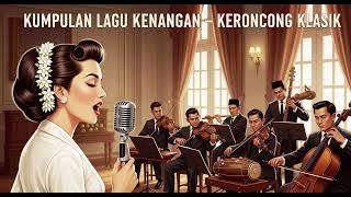 KUMPULAN LAGU KENANGAN / Keroncong Klasik Vol .5