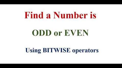 ODD or EVEN using BITWISE operators