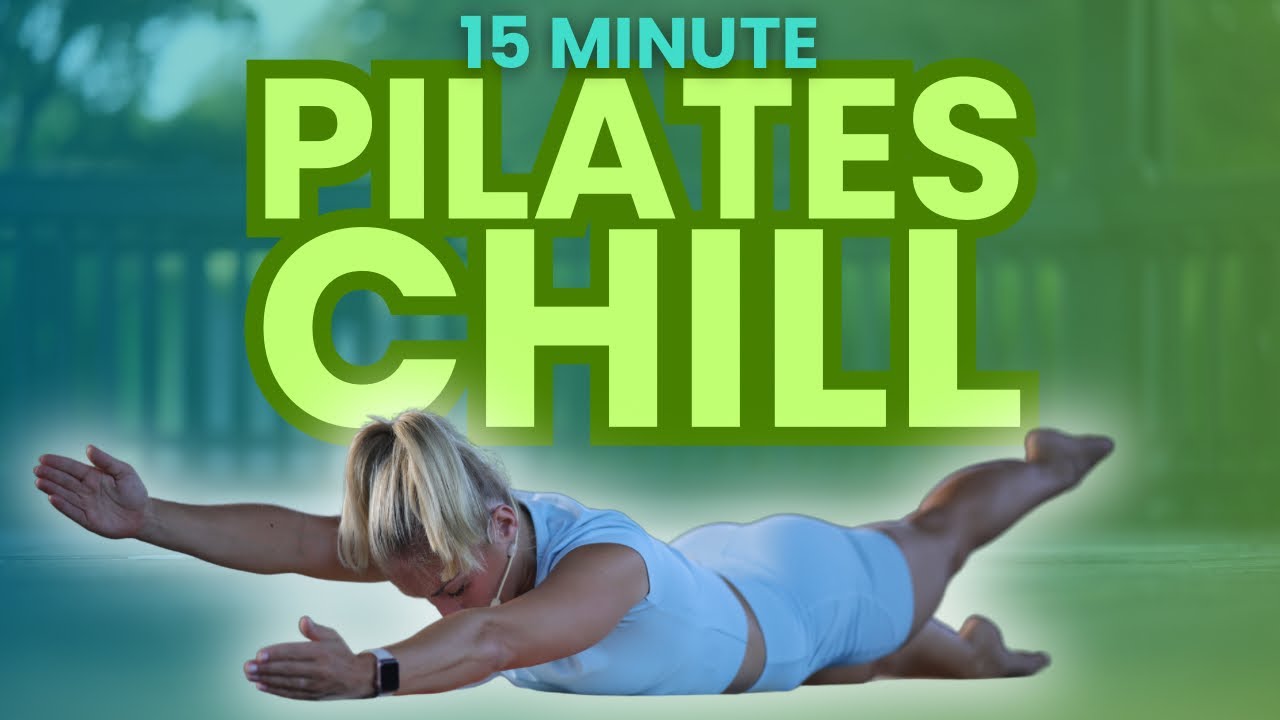 15 Minute Chill Pilates | Slow & Gentle No Equipment Flow