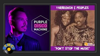 Purple Disco Machine Ft. Yarbrough & Peoples - Don't Stop The Music 2021