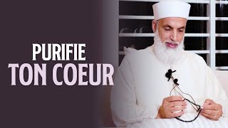 Purifie ton coeur - Sheikh AbdulAziz Al Amghari