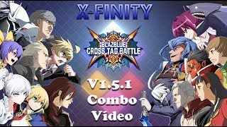 X-Finity - Blazblue Cross Tag Battle Multi-Character Combo Video