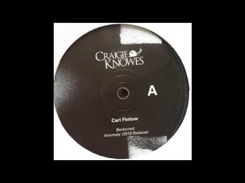 Carl Finlow - Anomaly (2016 Reissue)