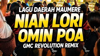 NIAN LORI OMI POA ~ LAGU DAERAH MAUMERE | O KASIH AMI E [ GMC REVOLUTION REMIX ] 💃🏻