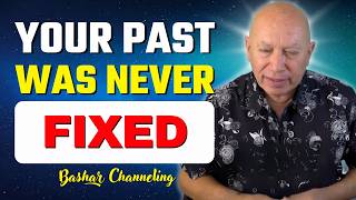 Your Past Is Changing Every Time You Change Yourself | Bashar Channeling