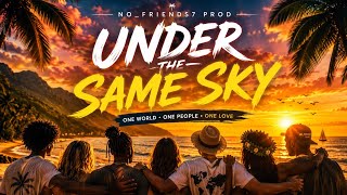 Under the Same Sky 🌏☀️ ( Official Audio )