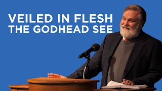By Prophet Bards Foretold Part 4: Veiled in Flesh the Godhead See | Douglas Wilson
