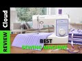 SEWING MACHINE 5 Best Sewing Machine On Amazon