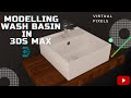Wash Basin Modelling in 3Ds Max for Beginner