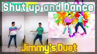 Shut up and Dance  - Just Dance Unlimited - Gameplay with The Jimmy's Duet