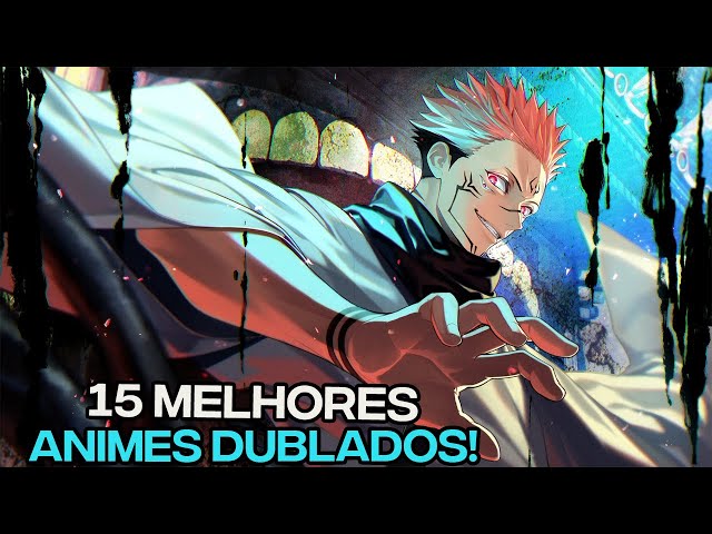 TOP 15 MELHORES ANIMES DUBLADOS 2021! 