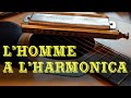 L'homme à l'harmonica (Man with the harmonica)