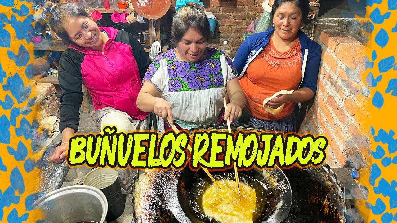POSTRE PURHÉPECHA BUÑUELOS REMOJADOS 