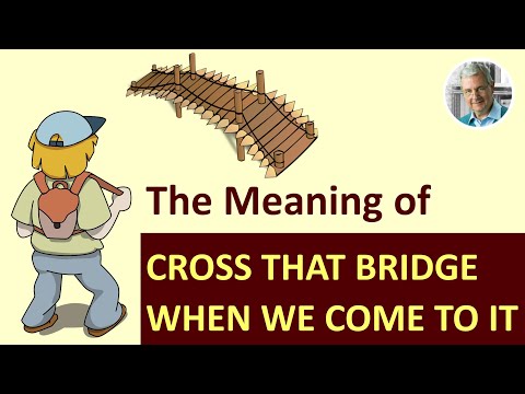 Video: Ką reiškia perėjimas per bridžą?