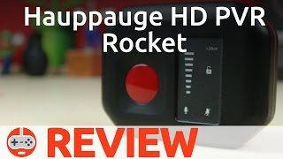 Hauppauge HD PVR Rocket Review - Gaming Till Disconnected