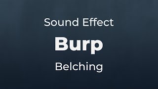 Burp Belch Human Burping Sound Effect Sfx Free For Non-Profit Projects
