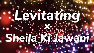 Levitating x Sheila Ki Jawani | Tiktok Remix | Dua Lipa x Katrina Kaif | Tiktok Mashup (Lyrics) Resimi