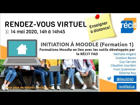 Formation 1– Initiation à Moodle – Visioconférence 14 mai 2020 – SN RECIT FAD
