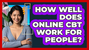 How Well Does Online CBT Work For People?