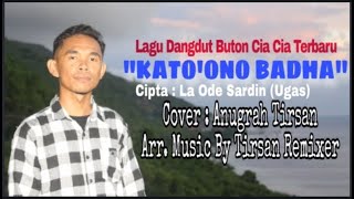 KATO'ONO BADHA - La Ode Sardin (Ugas) Cover Anugrah Tirsan - Lagu Dangdut Buton Cia Cia Terbaru 2024