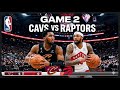 Cleveland Cavaliers vs Toranto Raptors Game 2 Live Play by Play &amp; Reaction 📱