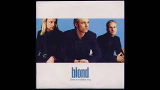 1997 Blond - Baby I'l  Die For You