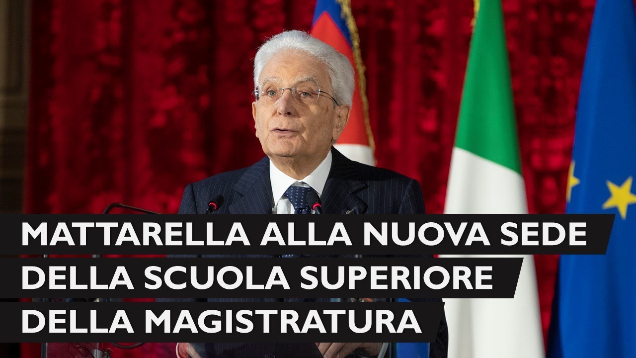 Mattarella all'inaugurazione della terza sede della Scuola Superiore della Magistratura