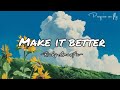 [Lyrics] Ruby Amanfu - Make It Better