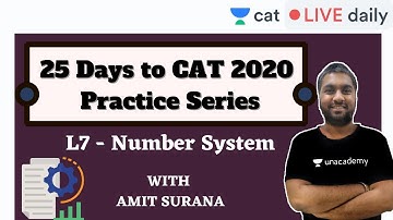 25 Days to CAT 2020 | Practice Series | L7 - Number System | Amit Surana
