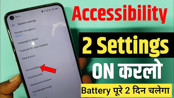 Accessibility Hidden Setting to Increase Battery Backup and Fix Mobile Hang Problem