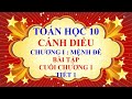 Toán học lớp 10 - Cánh Diều - Chương 1 - Bài tập cuối chương 1 ( Bài 1,2,,3 ) - Tiết 1