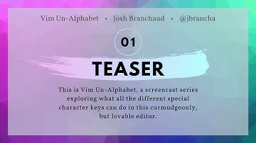 Vim Un-Alphabet 01: Teaser