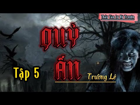 Video QUỶ ẤN Tập 5 - Truyện Ma Làng Quê | Trường Lê - MC... - youtube