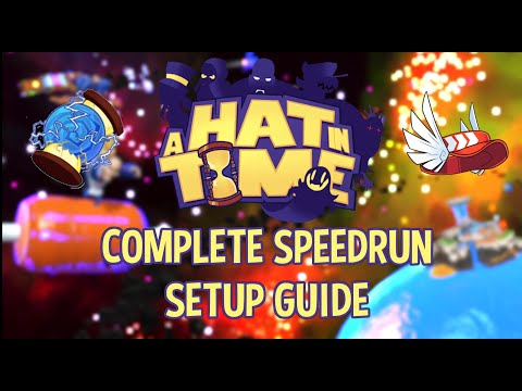 A Hat in Time Complete Speedrun 설정 가이드