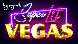 Quick Spin Super Lit Vegas Slot - NICE SESSION, ALL FEATURES!
