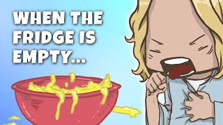 When Theres Nothing Left In The Fridge...