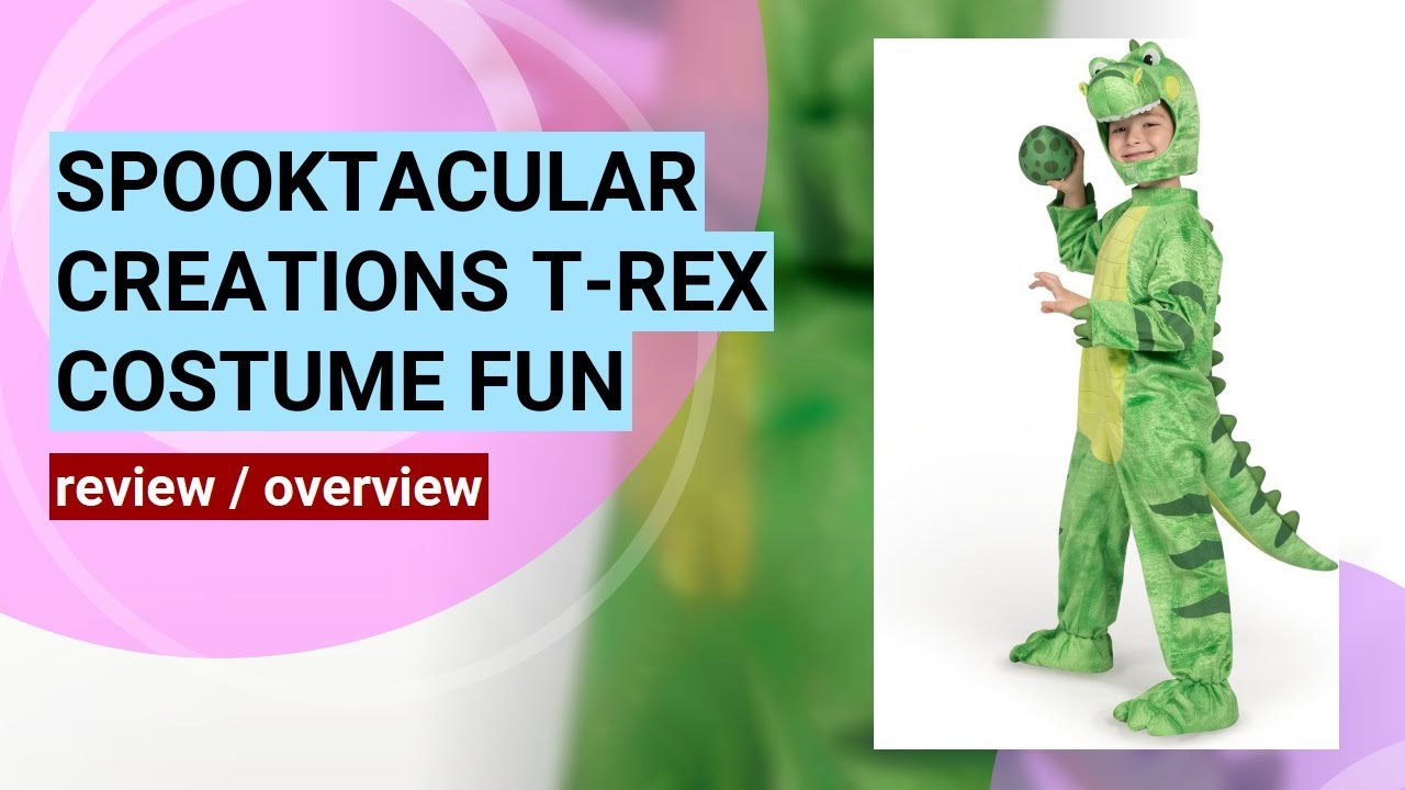 Review: Spooktacular Creations T-Rex Dinosaur Costume for Kids