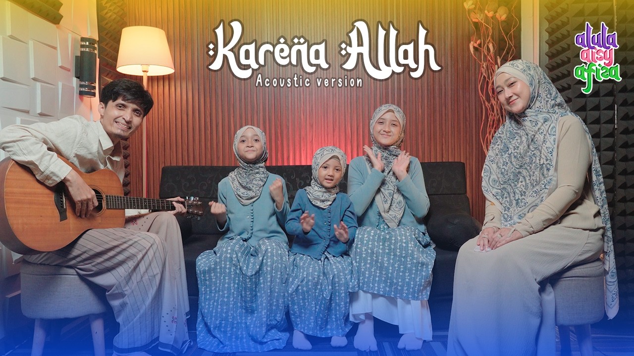 Cover ALULA AISY AFIZA - KARENA ALLAH (ACOUSTIC VERSION)