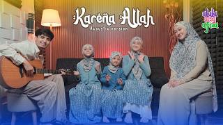ALULA AISY AFIZA - KARENA ALLAH (ACOUSTIC VERSION)